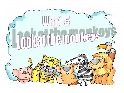 五年级下册 Unit5 look at the monkeys PartA 第三课时