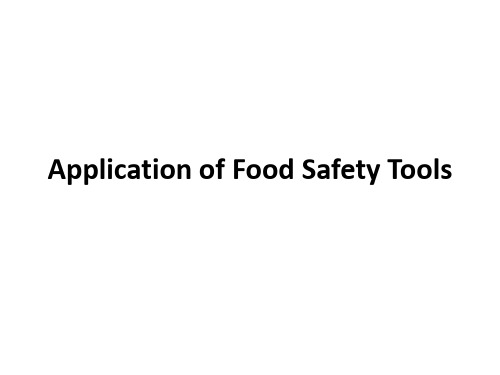 (食品安全监督管理课件)Application of Food Safety Tools