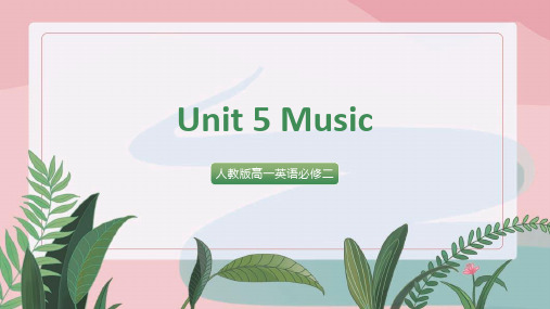 高中英语人教版必修二《Unit5 music writing》课件