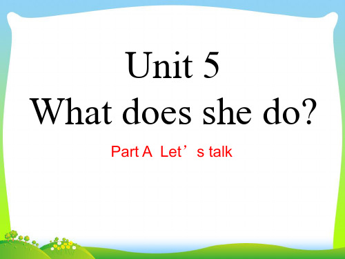 新人教版(PEP)六年级英语上册Unit5 What Does he Do PartA Let's_talk公开课课件.ppt