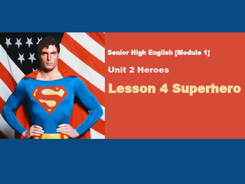 北师大高一英语Unit2HerosLesson4Superhero公开课优质课件