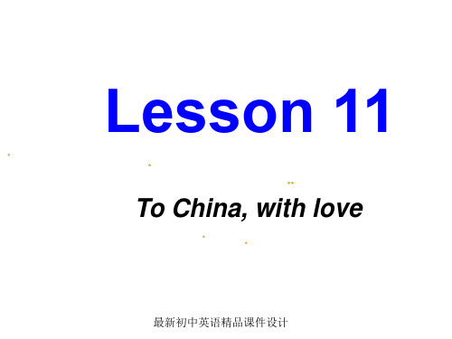 最新冀教版初中英语九年级上册《Lesson 11 To China, with Love》精品PPT课件 (2)