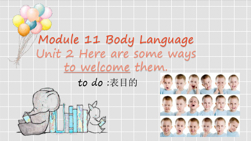 外研版七年级下册 module 11 body language unit 2(共24张ppt)