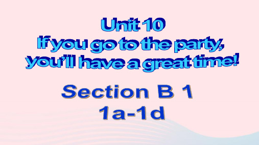 八年级英语上册Unit10SectionB1a-1d教学课件+素材新版人教新目标版 27352