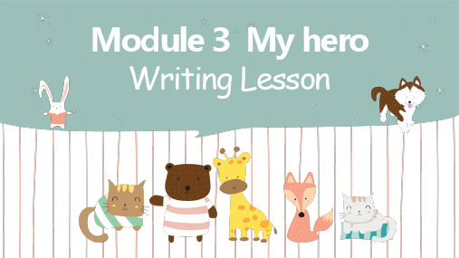 Module+3+My+hero+Writing+Lesson课件23-24学年外研版英语九年级上册