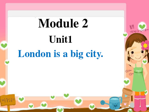 外研版四年级下册Module2-Unit1London-is-a-big-city