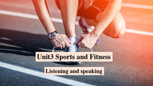 Unit3 Listening and speaking 课件-高中英语人教版(2019)必修第一册