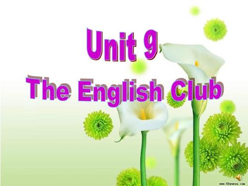 Unit 9  The English Club