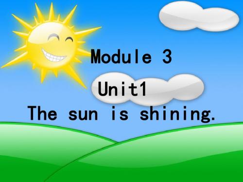最新外研版六年级英语(三起)下册Module 3 Unit 1 The sun is shining公开课PPT课件