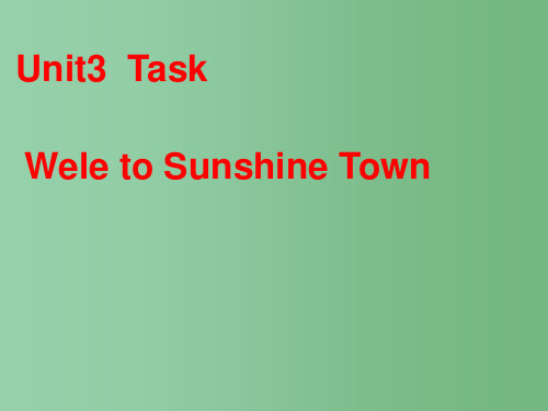 七年级英语下册 Unit 3 Welcome to Sunshine Town课件2 牛津版