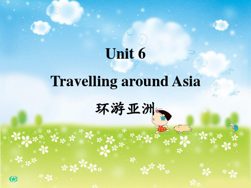 7A---UNIT-6-Travelling-around-AsiaPPT课件