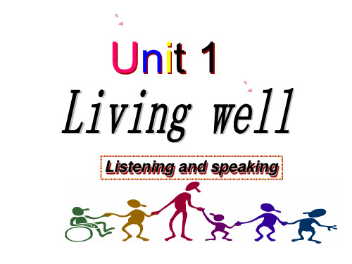 新课标高中英语选修七Unit1 Living well-using language-listening and speaking 精品课件(26张)