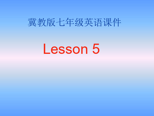 英语：Unit-1-《A-Trip-to-Beijing.》Lesson5课件(2)(冀教版七年级下)