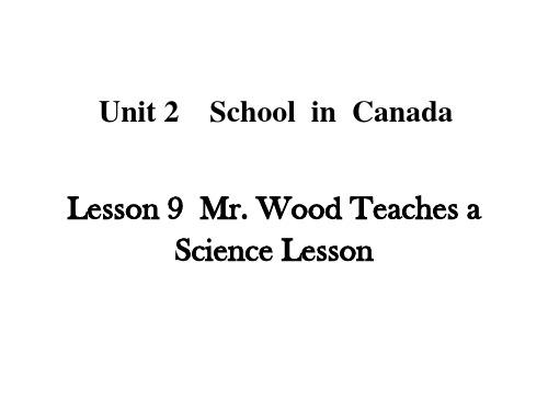 冀教版六年级英语上册Lesson9Mr. Wood Teaches a Science Lesson