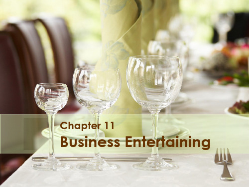 《商务秘书实务》第3版B1课件Chapter 11 Business Entertaining