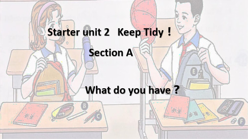 StarterUnit2KeepTidy!SectionA课件人教版英语七年级上册