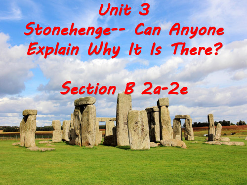 Unit 3 Stonehenge 教学课件