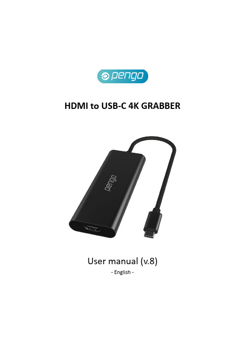 Pengo HDMI to USB-C 4K Grabber 用户手册（版本8）- 英语说明书