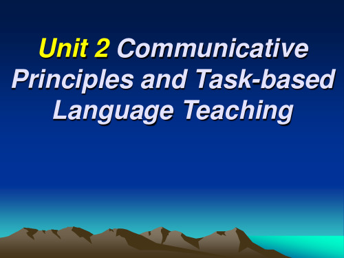 《英语教学法》unit2_Communicative_Principles_and_Activiti