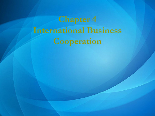 商务英语阅读   Chapter 4.International Business Cooperation ppt