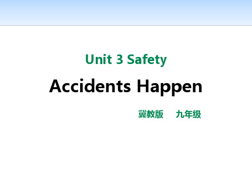 《Accidents Happen》Safety PPT-冀教版九年级英语上册