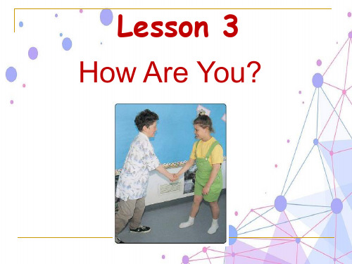 冀教版三年级英语上册《Lesson 3 How are you》公开课课件