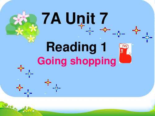 牛津译林七年级英语上册Unit7 Shopping reading1 课件(共25张PPT)