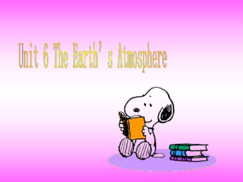 英语:Unit-6-《The-Earth’s-Atmosphere》复习课件(1)(北京课改版八年级下)
