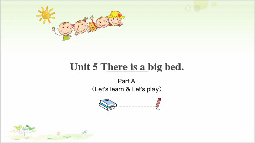 Unit 5 There is a big bed.Part A课件下载