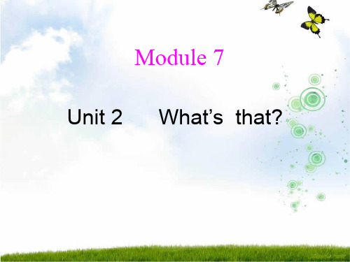 (外研版)三年级英语上册Module7_Unit2_What’s__that公开课课件