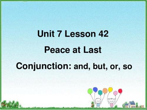 冀教九年级英语Unit 7 Lesson 42 Peace at Last