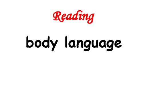 高中英语必修4unit 4 Body language  reading(共28张ppt)