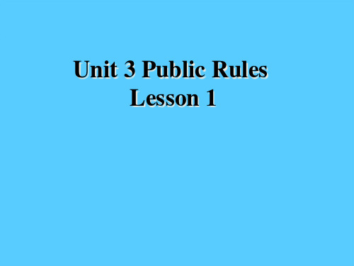 六年级下册英语课件-Unit 3 Public Rules Lesson 1 -1∣重大版