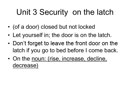 大学英语第三册课件Unit 3 Security  on the latch