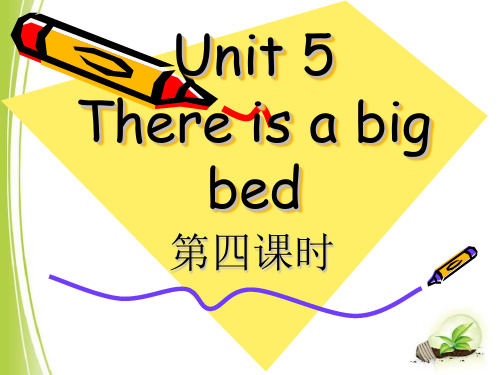 (公开课课件)人教PEP五年级上册英语Unit 5 There is a big bed. 第四课时