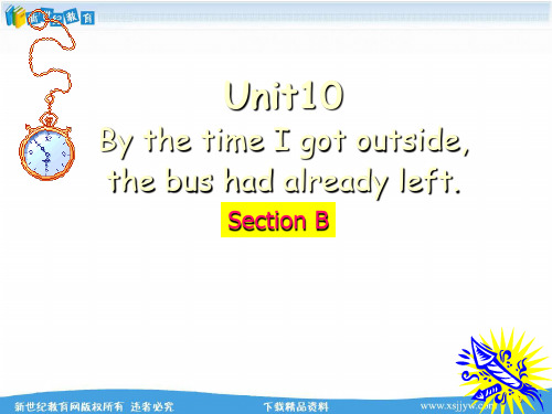 Unit 10 By the time I got outside, the bus had alr