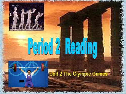 新人教版必修二 Unit 2 The Olympic Games-Reading1[课件]