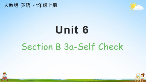 人教版七年级英语上册《Unit 6 Section B 3a-Self Check》公开课教学课件