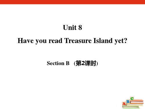 人教版八年级英语下册Have you read Treasure Island yetSection