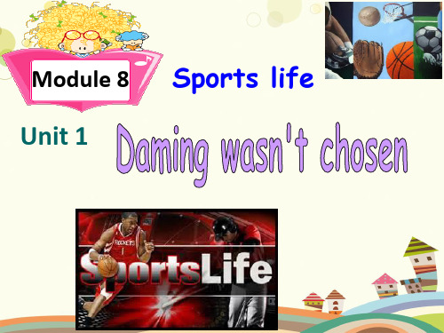 Module 8 Sports life Unit 1-完整版课件