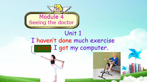 外研八年级下册Module 4Seeing the doctor Unit 1