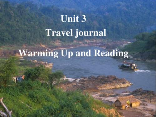 高一英语人教必修1 Unit 3 Travel journey Warming up and reading 课件