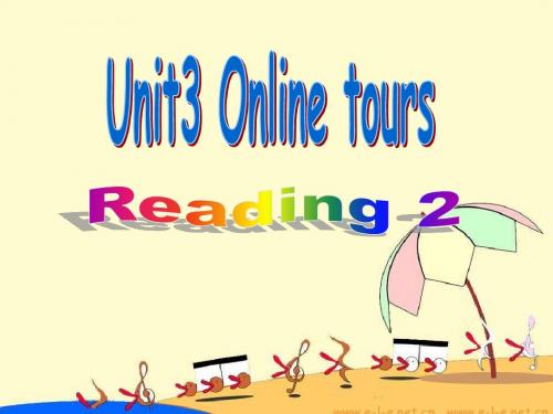 牛津译林版英语八下Unit 3《Online tours》(reading2)ppt课件1