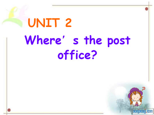 【ppt课件】Unit2_Where's_the_post_office.