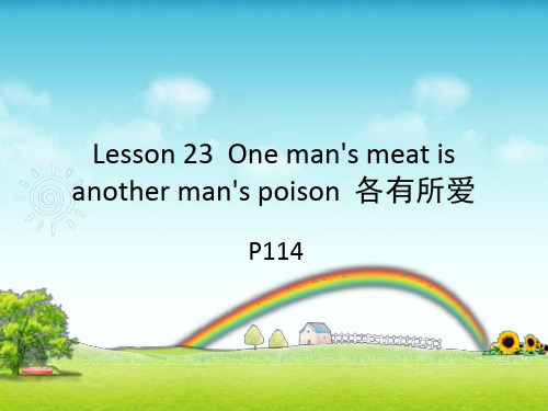 新概念英语3  lesson23 One man's meat is another man's poison