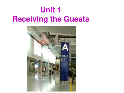 旅游服务英语Chapter 1 Unit 1 Receiving the Guests