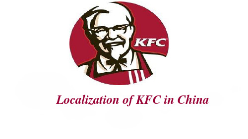 KFC's Localization in China(肯德基中国化)