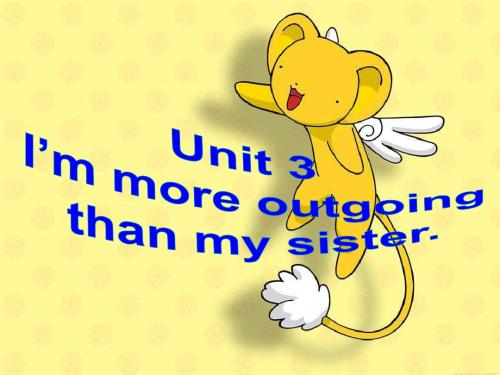 新目标Goforit版八年级上Unit3ImmoreoutgoingthanmysisterSectionB共43张