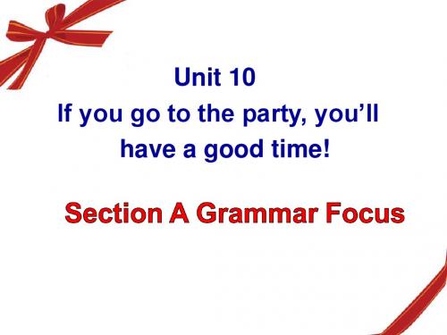 新人教版八年级上 unit10 If you go to the party, you’ll   have a good time Section A-2