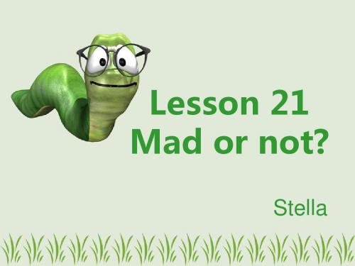 新概念二册lesson 21 Mad or not